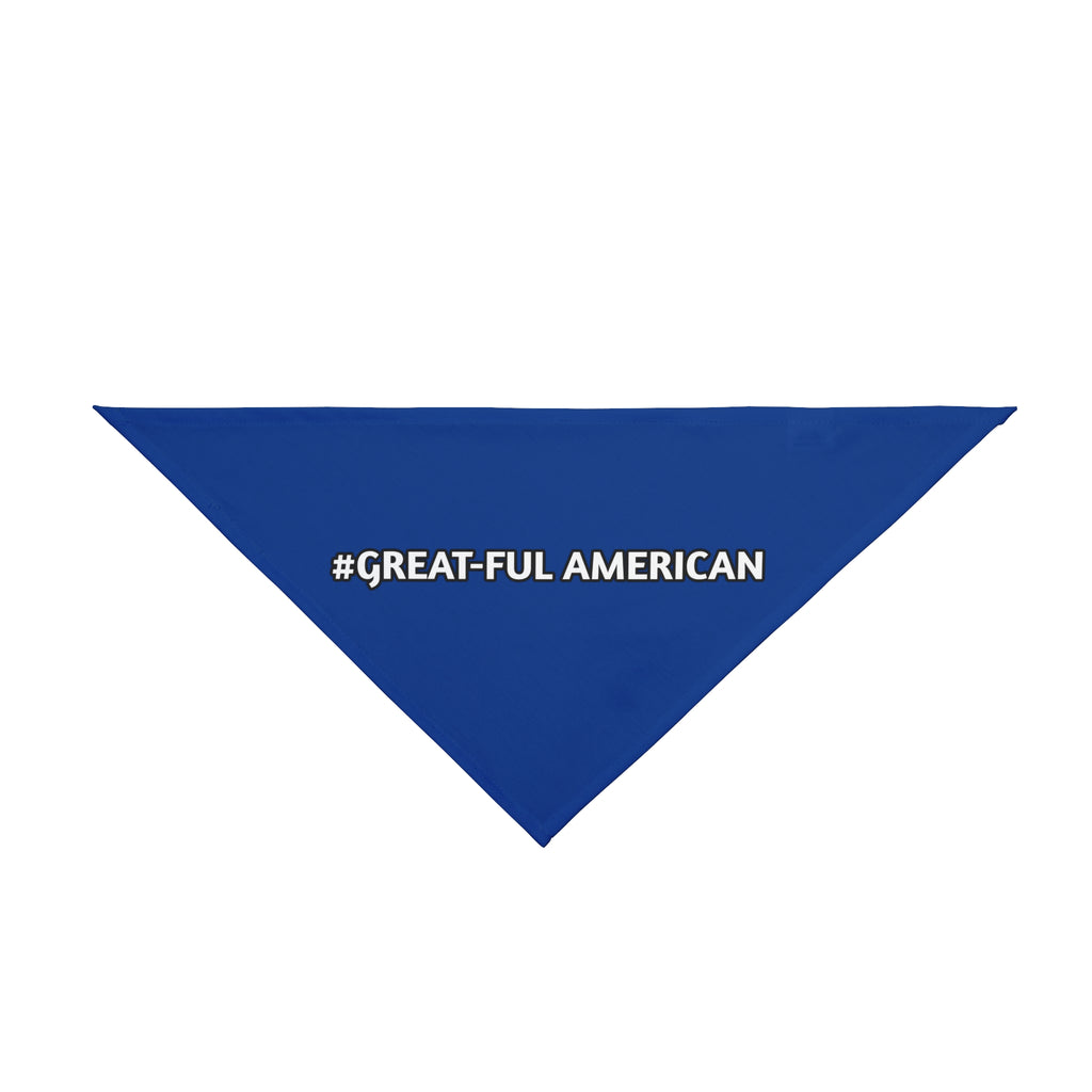 #GREAT-FUL AMERICAN" Blue Pet Bandana — Patriotic Dog & Cat Accessory for 4th of July, Memorial Day, and Everyday Proud Pet Owners
