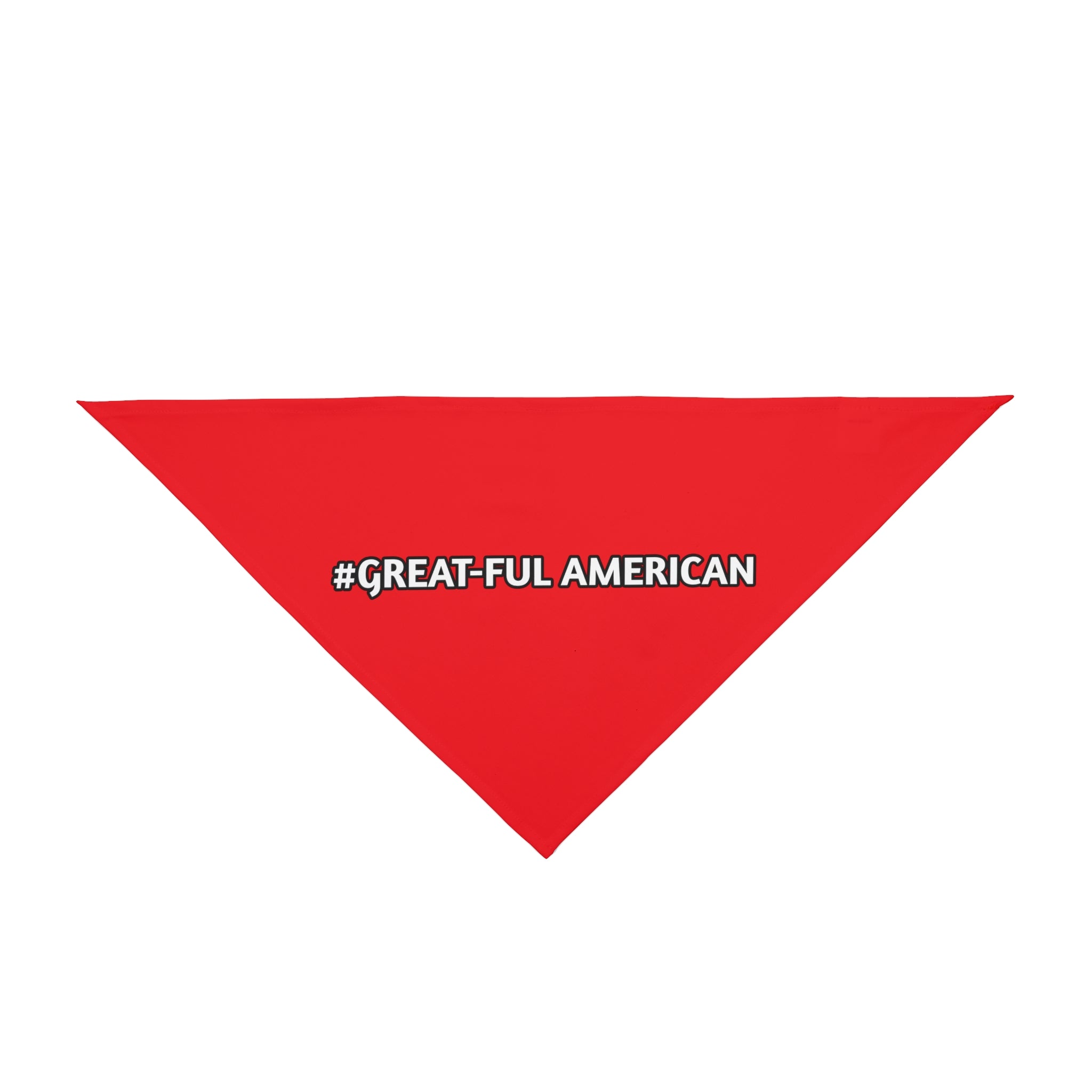 "#GREAT-FUL AMERICAN" Red Pet Bandana — Patriotic Dog & Cat Accessory for 4th of July, Memorial Day, and Everyday Proud Pet Owners