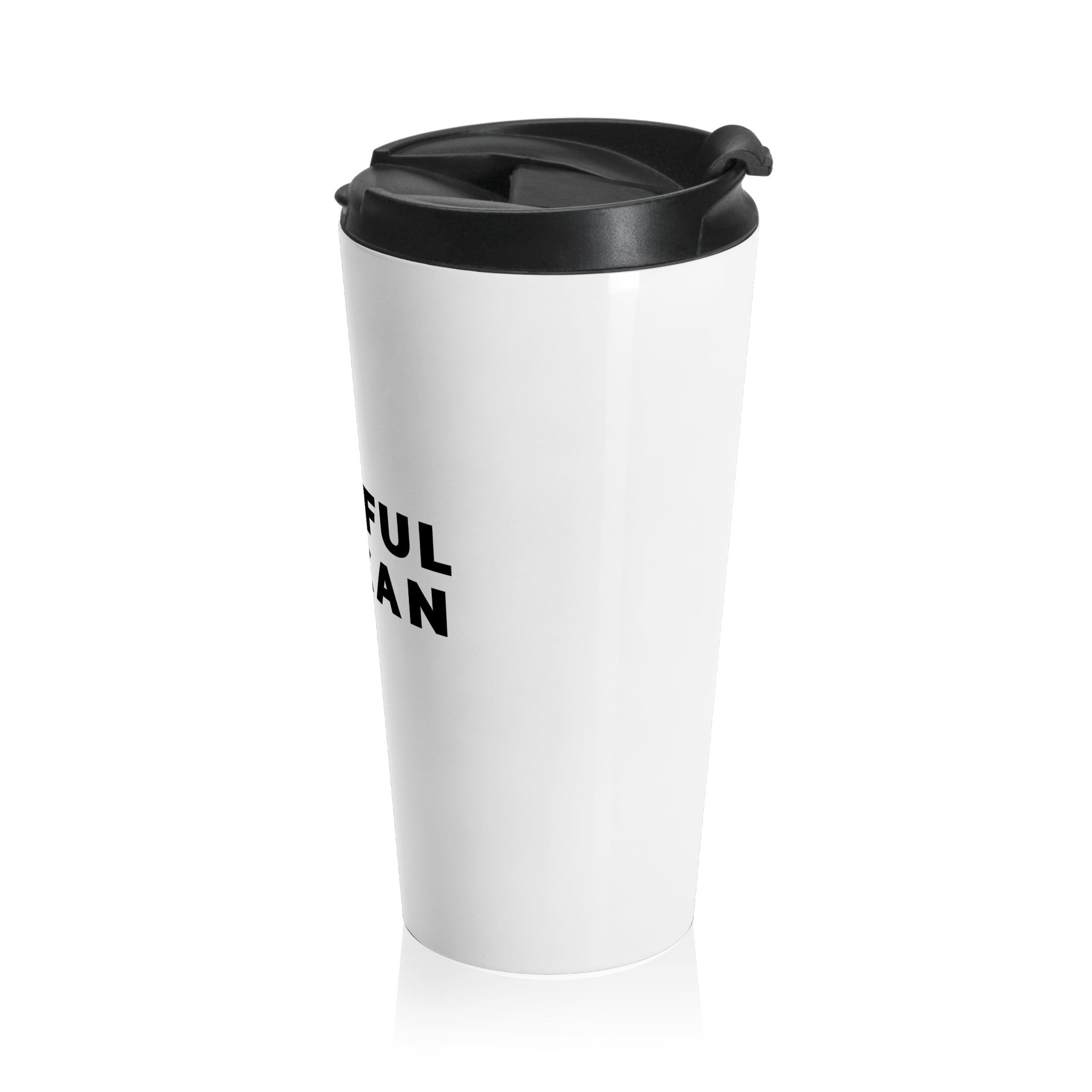 WHITE MUG w/ BLACK WRITING, 15oz Patriotic "Great-Ful  American" Stainless Steel Travel Mug