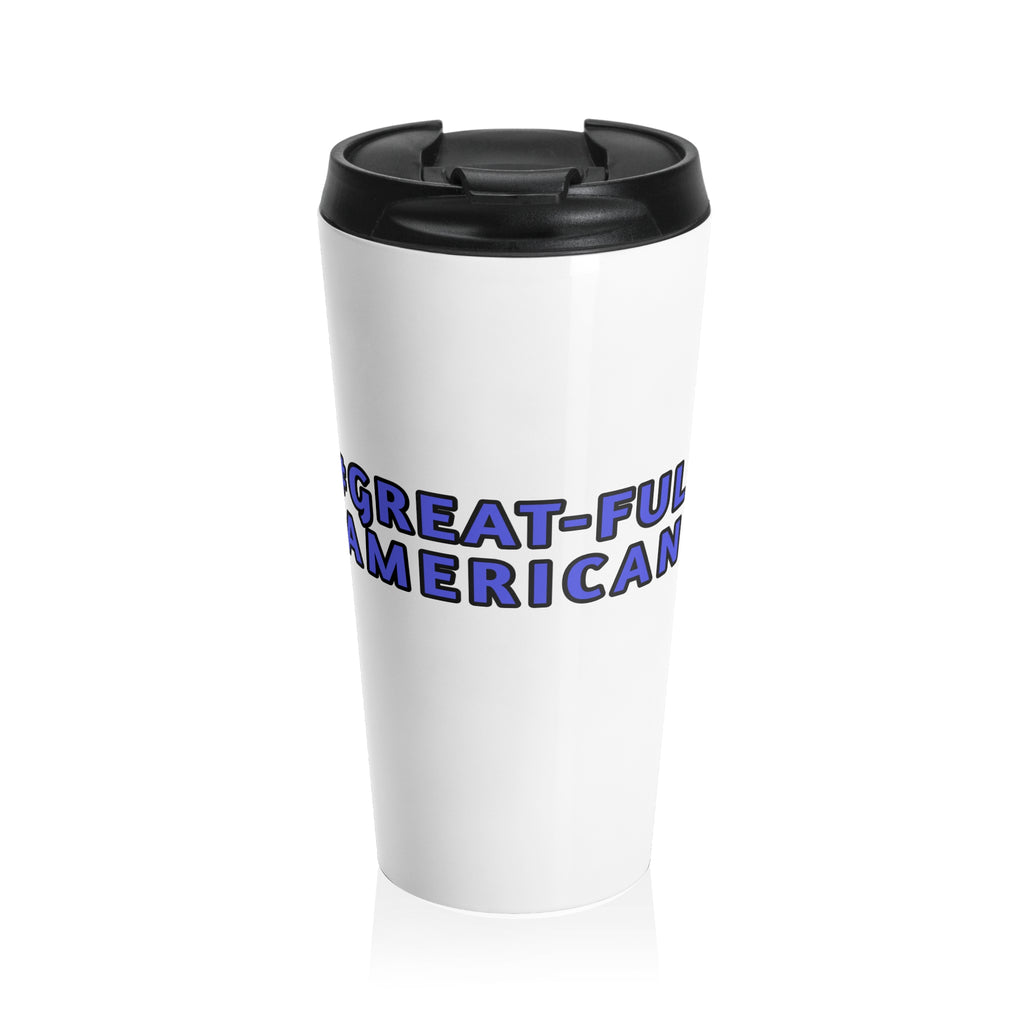 WHITE MUG w/ BLUE WRITING 15oz Patriotic "Great-Ful American" Stainless Steel Travel Mug