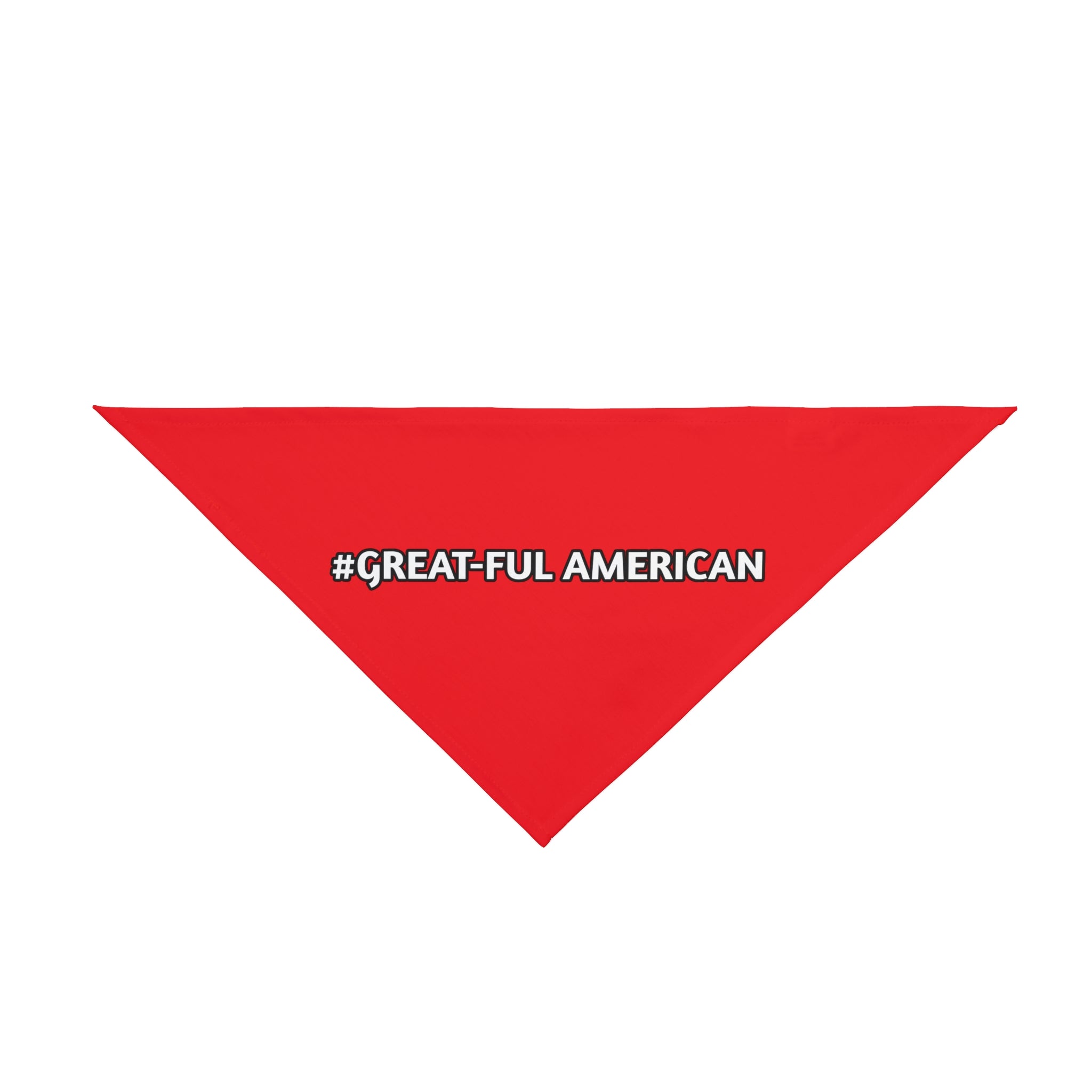 "#GREAT-FUL AMERICAN" Red Pet Bandana — Patriotic Dog & Cat Accessory for 4th of July, Memorial Day, and Everyday Proud Pet Owners