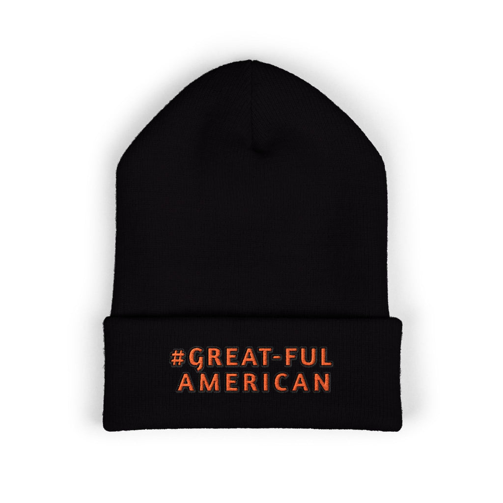 WHITE OR BLACK BEANIE w/ RED WRITING, Embroidered Be A "Great-Ful American" Cuffed Beanie